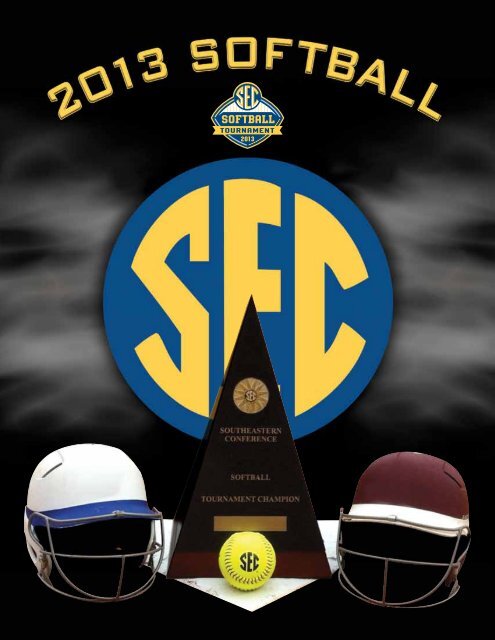2013 SEC Softball Media Guide - Southeastern Conference