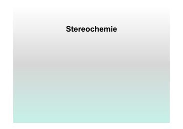 Stereochemie