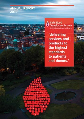IBTS Annual Report 2011.pdf - Irish Blood Transfusion Service