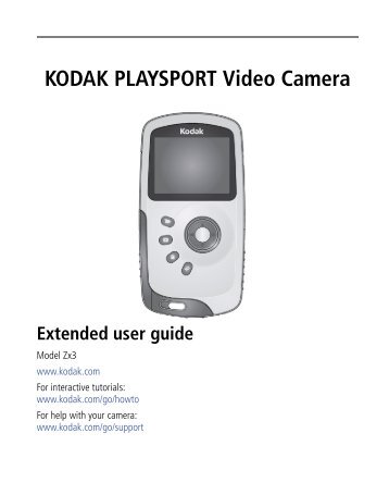 KODAK PLAYSPORT Video Camera Extended user guide