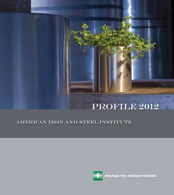 PROFILE 2012 - American Iron and Steel Institute