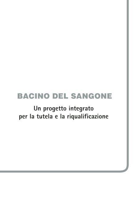 ASSOT. Bacino del Sangone. Un progetto integrato per la tutela e la ...