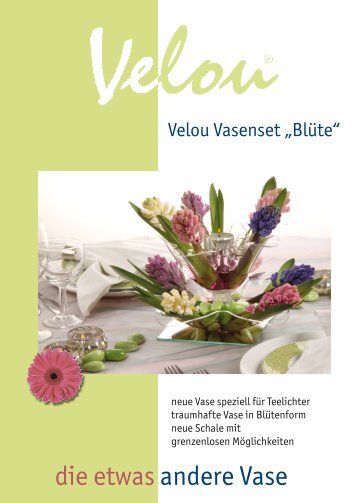 die etwas andere Vase - Velou Design Vasen und Schalen