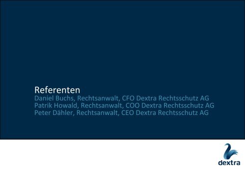 Präsentation - Dextra Get-Together - Dextra Rechtsschutz AG