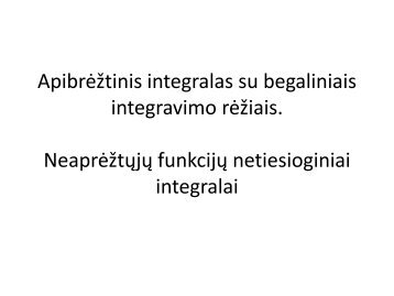 Fizikinė integralo interpretacija, netiesioginiai integralai