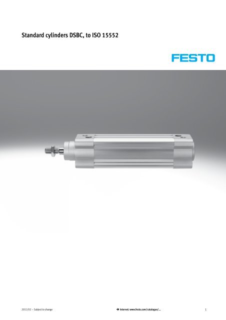 Festo DSBC-40-500-PPSA-N3 ISO Cylinder 500 mm Stroke 40 mm Piston Diameter