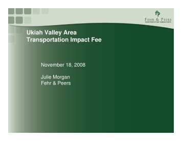 Ukiah Valley Area Transportation Impact Fee - Mendocino Council ...