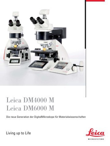 Leica DM4000 M Leica DM6000 M - Leica Microsystems