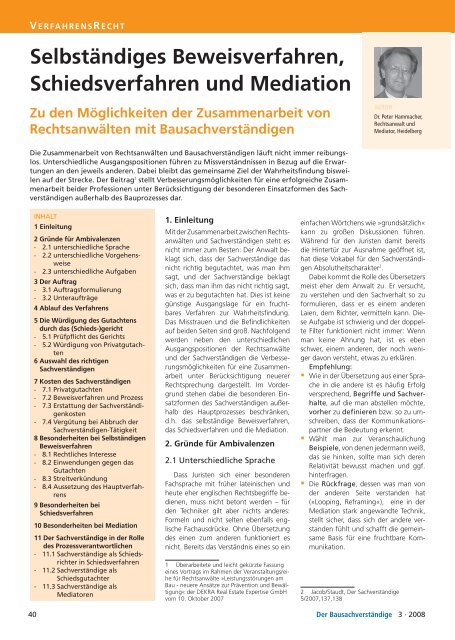 Selbständiges Beweisverfahren, Schiedsverfahren und Mediation.