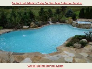 Contact Leak Masters Today For Slab Leak Detection Services