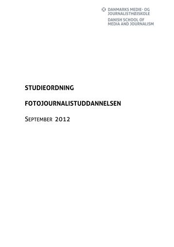 Studieordning for Fotojournalistuddannelsen - Danmarks Medie- og ...