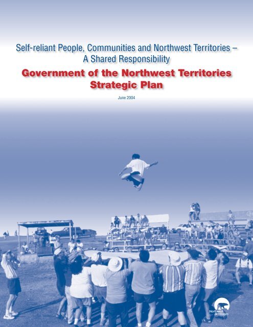 Government of the Northwest Territories Strategic Plan
