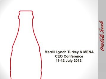Merrill Lynch Turkey & MENA CEO Conference ... - Coca Cola İçecek
