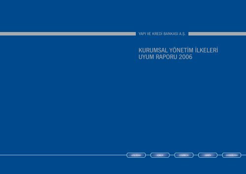 KURUMSAL YÃNETÄ°M Ä°LKELERÄ° UYUM RAPORU 2006 - YapÄ± Kredi