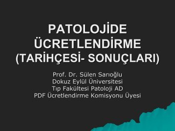 patolojide Ã¼cretlendirme (tarihÃ§esi-sonuÃ§larÄ±)