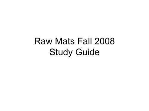 Raw Mats Fall 2008 Study Guide - Alfred's Clay Store