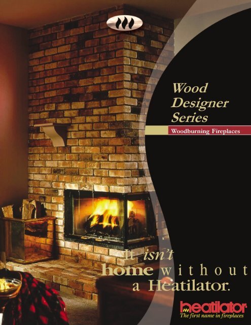 Wood Designer Series Inglenook Energy Center