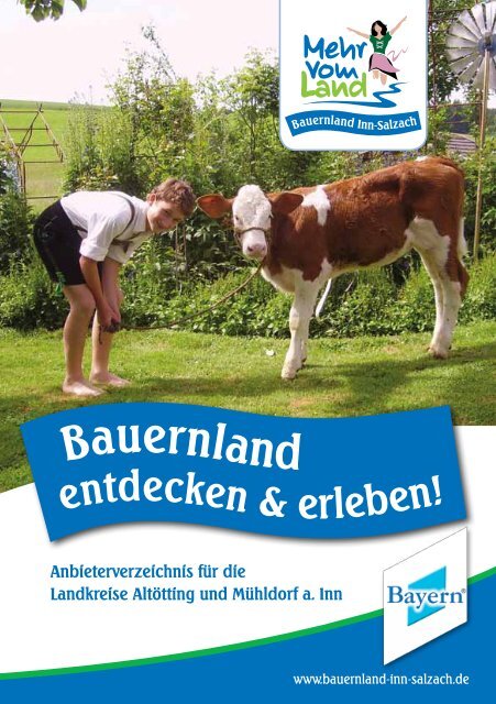 Bauernland entdecken & erleben! - Urlaub auf dem Bauernhof