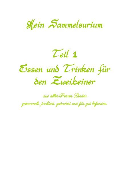 2013 Mein Sammelsurium Teil 1 - Essen fÃ¼r den Zweibeiner