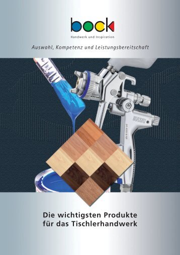 Die wichtigsten Produkte für das Tischlerhandwerk