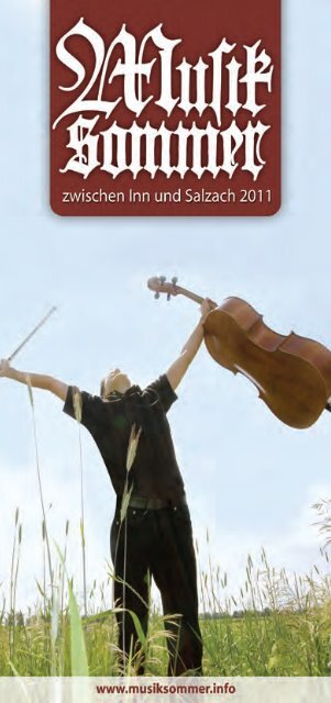 Programmheft 2011 - Musiksommer zwischen Inn und Salzach