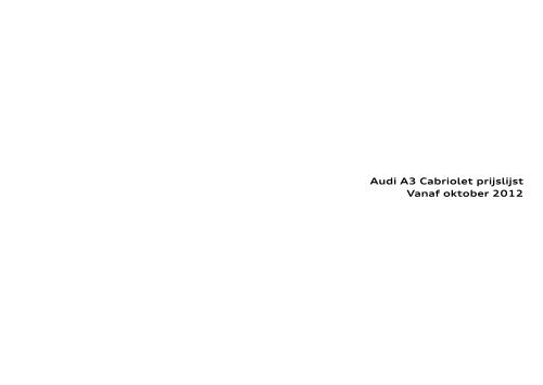 Prijslijst Audi A3 Cabriolet per 01-10-2012 .pdf - Fleetwise