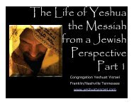 The Life of Yeshua the Messiah from a Jewish Perspective Part 1