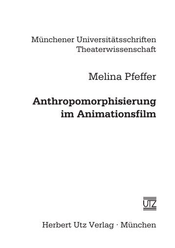 Anthropomorphisierung im Animationsfilm - Utz-Verlag