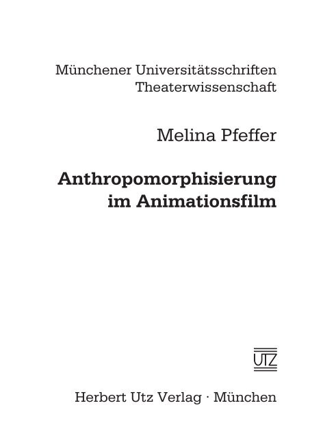 Anthropomorphisierung im Animationsfilm - Utz-Verlag
