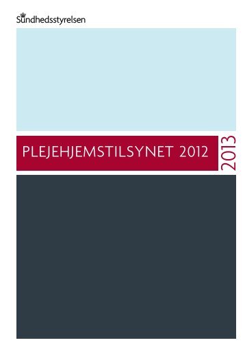 Plejehjemstilsynet 2012 - Sundhedsstyrelsen