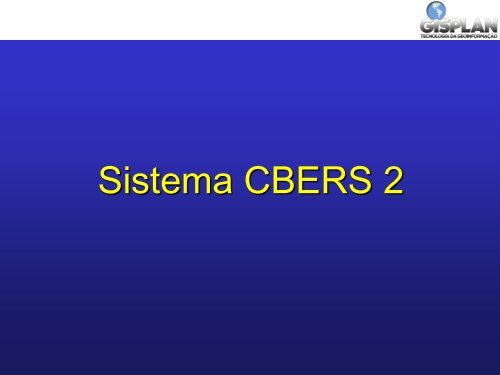 Sistema de Processamento de Imagens CBERS - INPE/OBT/DGI