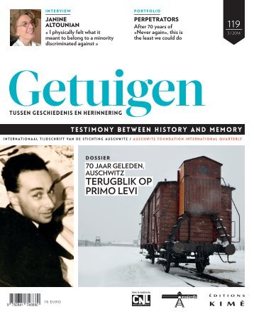 Tijdschrift: Getuigen tussen geschiedenis en herinnering - Nr. 119 (december 2014): Dossier: 70 jaar geleden, Auschwitz. Terugblik op Primo Levi