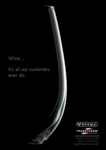 Wineâ¦ It's all our customers ever do. - Vintec and Transtherm