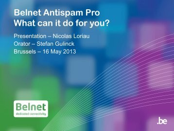 Belnet Antispam Pro What can it do for you? - Belnet - Events