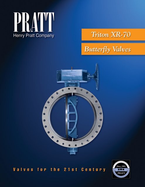 Triton XR-70 butterfly valve - Henry Pratt Company