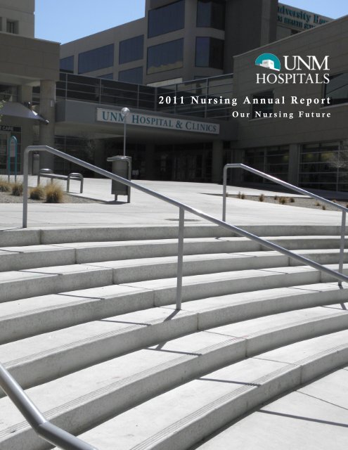 2011 Nursing Annual Report - UNM Hospitals - University of New ...