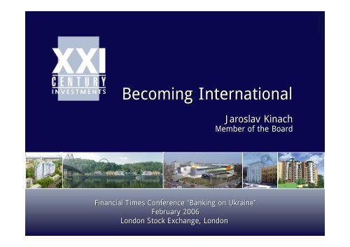 Jaroslav Kinach, XXI Century Investments - UBCC