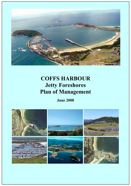 Coffs Harbour Jetty Foreshores Plan of Management - Land - NSW ...