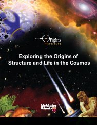 Origins brochure 2009.indd - McMaster Origins Institute - McMaster ...