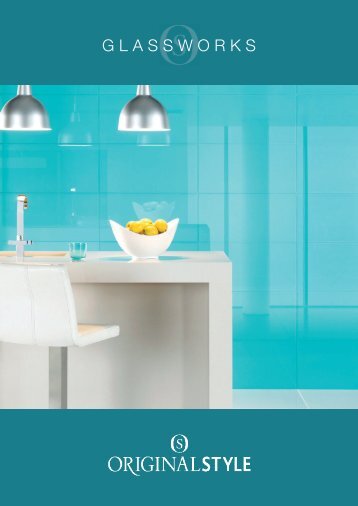 Glassworks catalogue - Inter Tiles and Interiors
