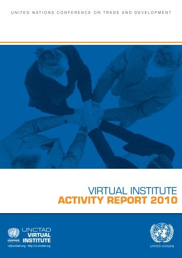 ACTIVITY REPORT 2010 Virtual institute - UNCTAD Virtual Institute