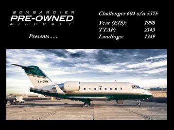 Challenger 604 s/n 5375 Year (EIS): 1998 TTAF: 2143 ... - Bombardier