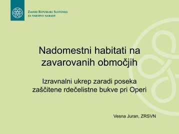 Nadomestni habitati v zavarovanih obmoÃ„Âjih - Zavod RS za varstvo ...