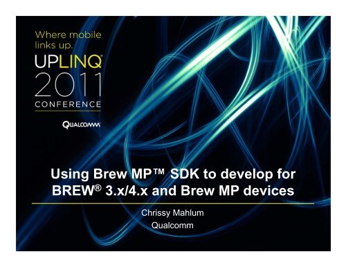 Migrating Apps from BREW to Brew MP - Uplinq