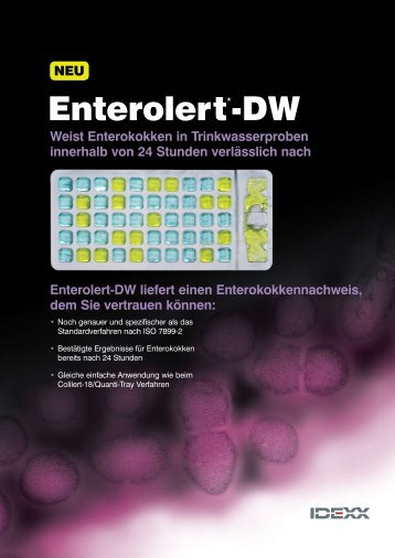 Enterolert-DW liefert einen Enterokokkennachweis, dem Sie ...