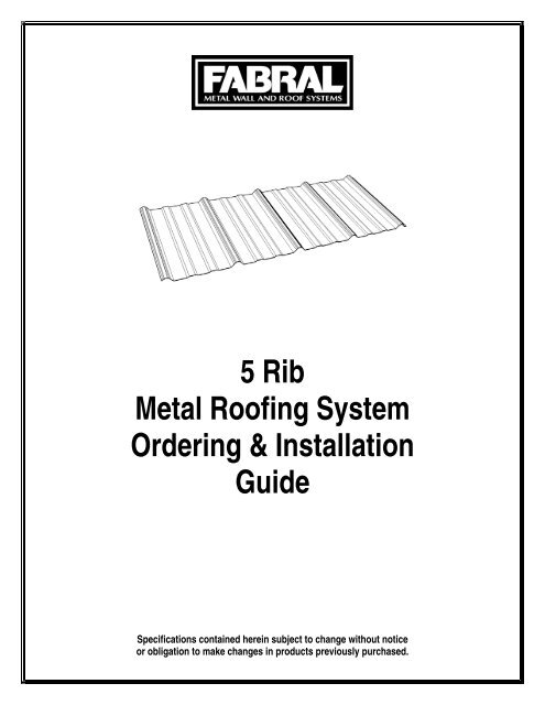 5 Rib Metal Roofing System Ordering & Installation Guide