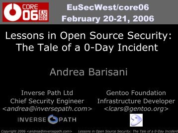 Lessons in Open Source Security: The Tale of a 0-Day ... - Gentoo