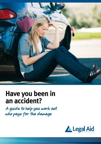 Have you been in an accident? (PDF, 2.2 MB) - Legal Aid Queensland