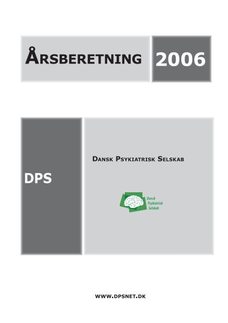 Ãrsberetning 2006 - Dansk Psykiatrisk Selskab