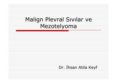 Malign Plevral SÄ±vÄ±lar ve Mezotelyoma